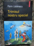 Trimisul Nostru Special - Florin Lazarescu, Polirom