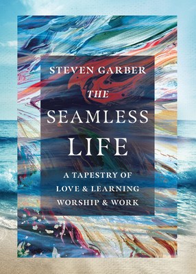 The Seamless Life: A Tapestry of Love and Learning, Worship and Work foto