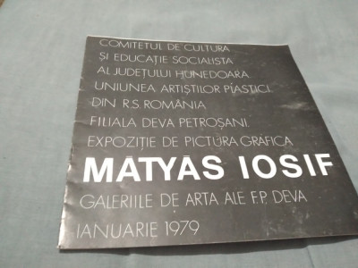 PLIANT EXPOZITIA DE PICTURA GRAFICA MATYAS IOSIF GALERIILE DE ARTA DEVA IAN.1979 foto