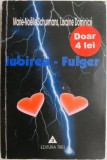 Iubirea-fulger. Eseu de sociologie comprehensiva &ndash; Marie-Noelle Schurmans, Loraine Dominice