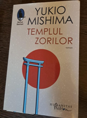 Yukio Mishima - Templul zorilor foto