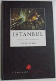 Istanbul: Texte si Fotografii de Gil Jouanard, 2005, L&#039;Archange Minotaure, Geografie, Ilustratii, Franceza
