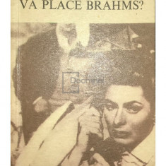 Francoise Sagan - Vă place Brahms? (editia 1971)