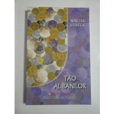 TAO AL BANILOR - Walter LUBECK