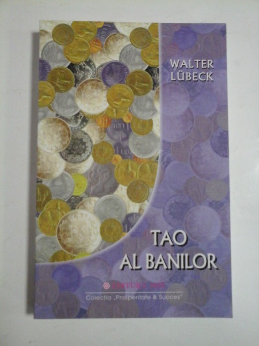 TAO AL BANILOR - Walter LUBECK