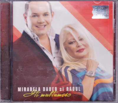 CD Pop: Mirabela Dauer si Raoul - Iti multumesc ( original, SIGILAT ) foto