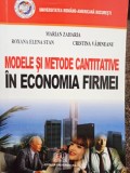 Marian Zaharia - Modele si metode cantitative in economia firmei (Editia: 2007)