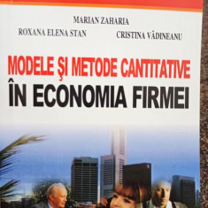 Marian Zaharia - Modele si metode cantitative in economia firmei (2007)