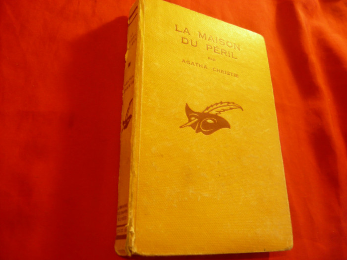 Agatha Christie - La maison du peril - Colectia Masca 1924 lb franceza ,253 pag