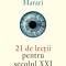 21 De Lectii Pentru Secolul Xxi, Yuval Noah Harari - Editura Polirom
