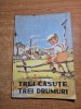 Carte pentru copii - trei casute,trei drumuri - din anul 1963