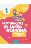 Comunicare in limba romana - Clasa 1 - Caiet - Adriana Briceag, Bucsan Luminita, Vladau Gabriela, Din Luiza, Popescu Alina