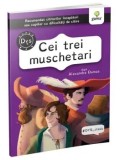 Cumpara ieftin Cei trei muschetari/Alexandre Dumas