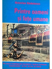 Octavian Radulescu - Printre oameni si fete umane (dedicatie) foto
