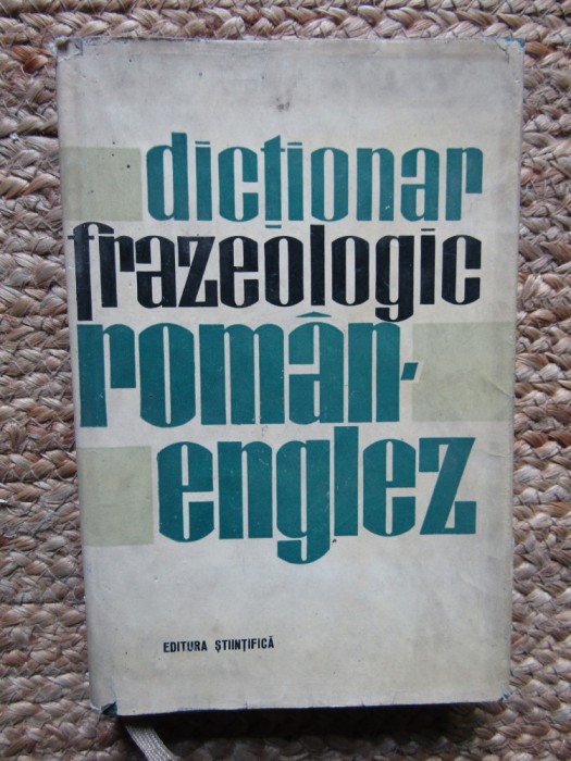 Dictionar frazeologic roman-englez &ndash; Andrei Bantas