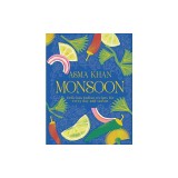 Monsoon: Delicious Indian Recipes for Every Day and Season