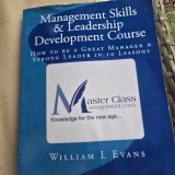Management Skills &amp; Leadership. Development Course - William L. Evans