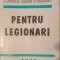Corneliu Zelea Codreanu , Pentru Legionari, Ed. Gordian, 1994 (carte rara)