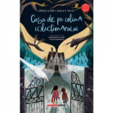 Casa de pe colina colectionarului - Mihnea Gafita, Mikki Lish, Kelly Ngai