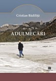 Adulmecari - Cristian Badilita