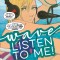 Wave, Listen to Me! 2