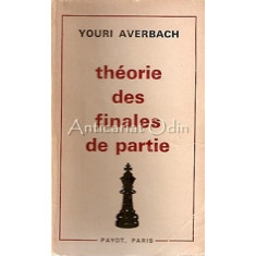 Theorie Des Finales De Partie - Youri Averbach