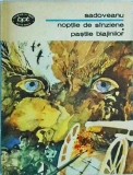 Mihail Sadoveanu - Noptile de Sinziene. Pastile blajinilor