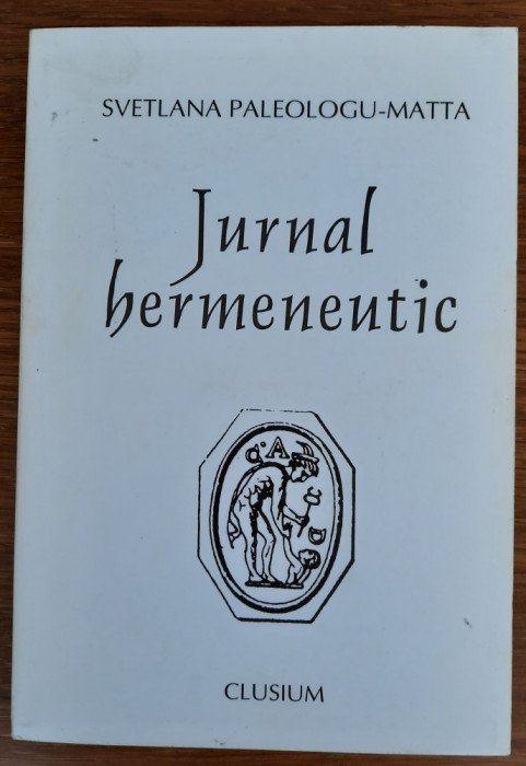 Jurnal hermeneutic, Svatlana Paleologu-Matta