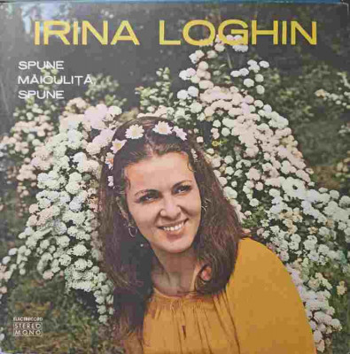 Disc vinil, LP. SPUNE MAICULITA, SPUNE-IRINA LOGHIN foto