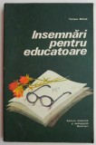 Insemnari pentru Educatoare - Tatiana Badica - Carte Beletristica
