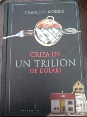 CRIZA DE UN TRILION DE DOLARI de CHARLES R. MORRIS foto