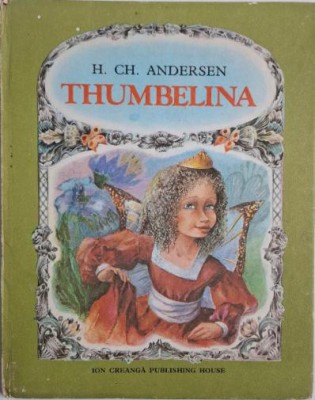 Thumbelina &amp;ndash; H. Ch. Andersen (editie in limba engleza) foto