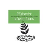 H&uacute;sv&eacute;t k&ouml;zel&eacute;ben - B&ouml;lcsf&ouml;ldi Andr&aacute;s