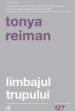 Limbajul trupului/Tonya Reiman