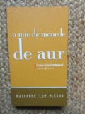 Ruthanne Lum McCunn - O MIE DE MONEDE DE AUR{ colectiile ' Cotidianul ' } / 2008