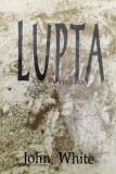 Cumpara ieftin Lupta - 1993 - John White (@B122)
