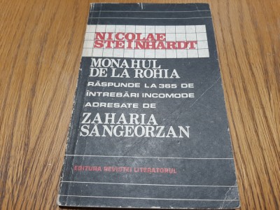 NICOLAE STEINHARDT - Monahul de la Rohia ..365 de intrebari - ZAHARIA SANGEORZAN foto