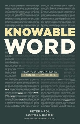 Knowable Word: Helping Ordinary People Learn to Study the Bible foto