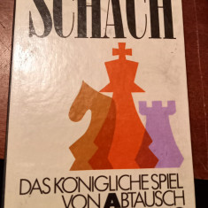 DAS KÖNIGLICHE SPIEL VON ABTAUSCH BIS ZUGZWANG SAH