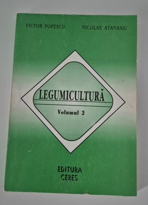 Victor Popescu Legumicultura Volum doi