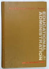 EDUCATIONAL ADMINISTRATION by RALPH B. KIMBROUGH and MICHAEL Y. NUNNERY , 1983 , SUBLINIATA CU MARKERUL *