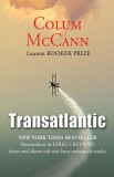 Transatlantic - Colum Mccann - Editura Rao