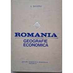 Romania. Geografie economica &ndash; I. Sandru