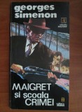 Georges Simenon - Maigret și școala crimei