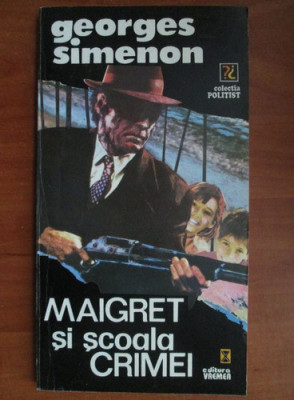 Georges Simenon - Maigret și școala crimei foto