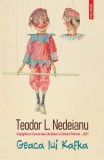 Geaca lui Kafka - Teodor L. Nedeianu, Polirom