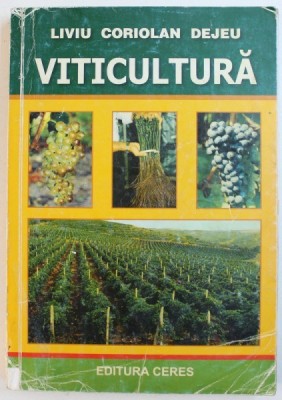 VITICULTURA de LIVIU CORIOLAN DEJEU , 2010 foto