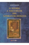O istorie a esecurilor din literatura romana - Ioan Paler
