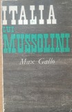 ITALIA LUI MUSSOLINI - MAX GALLO - ED. POLITICA, 1969