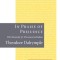 In Praise of Prejudice: The Necessity of Preconceived Ideas